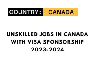 Skilled & Unskilled Jobs in Canada 2023